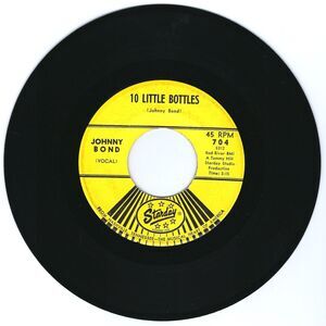 Johnny Bond 45 RPM - 10 Little Bottles / Let It Be Me - Starday VG Counry '65